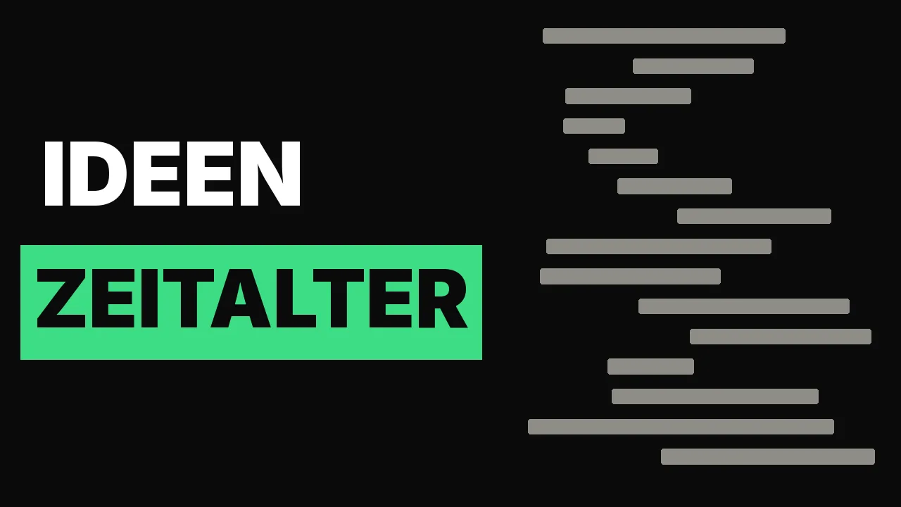 Ideenzeitalter: Umsetzungspower ist jetzt nichts.